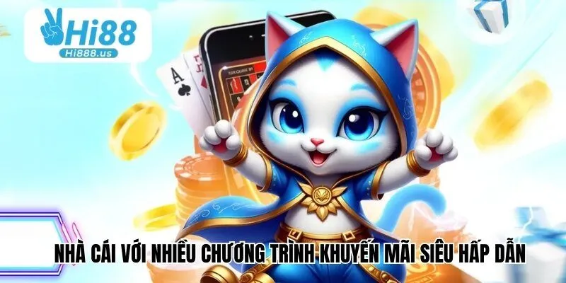 Nhà cái với nhiều chương trình khuyến mãi siêu hấp dẫn lên đến hàng trăm triệu đồng